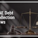UAE Debt Collection Laws