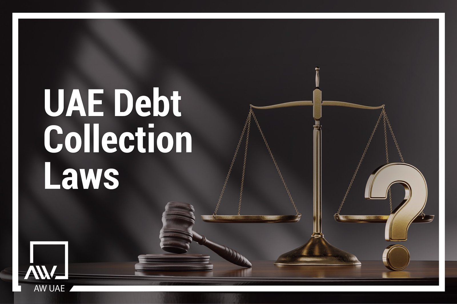 UAE Debt Collection Laws