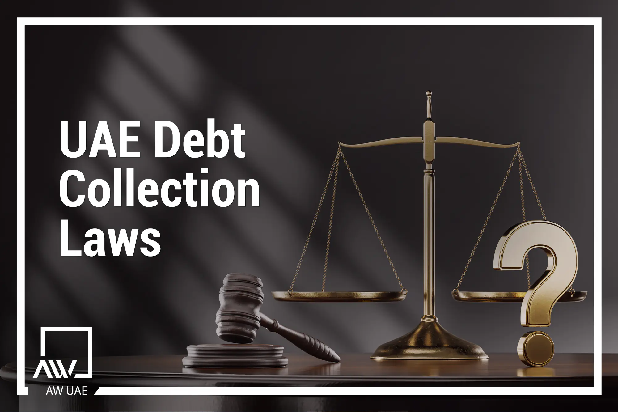 UAE Debt Collection Laws